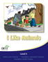 I Like Animals - Little Reader
