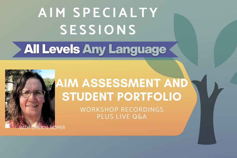 AIM Assessment and Student Portfolio  - Level All - On-Demand Workshop Series