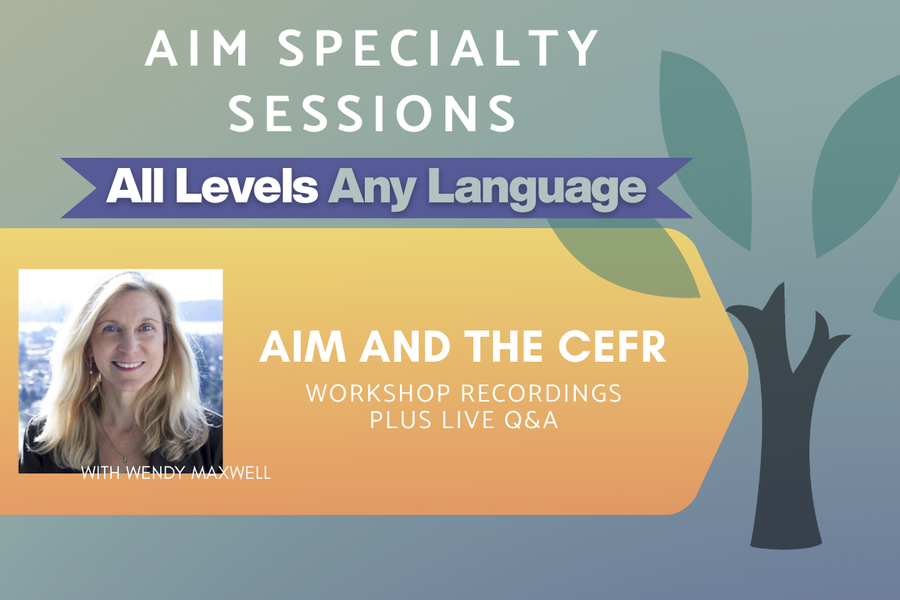 AIM and the CEFR - All Levels - On-Demand Workshop Series