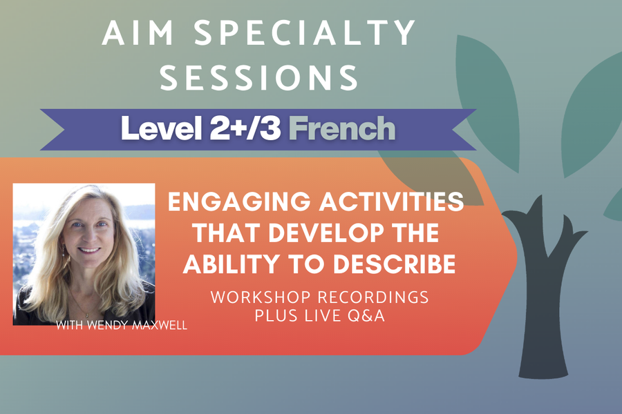 Engaging Activities that Develop the Ability to Describe - Level 2+/3 - On-Demand Workshop Series