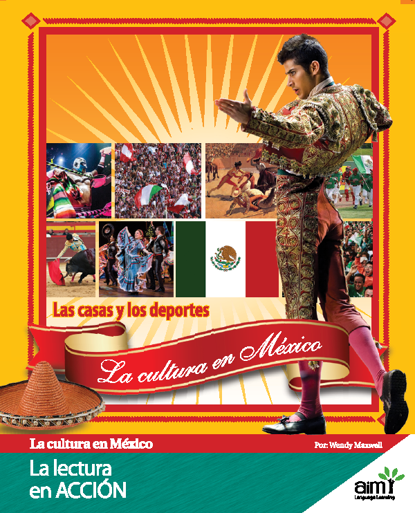 La cultura en México: Las casas y los deportes - Reader