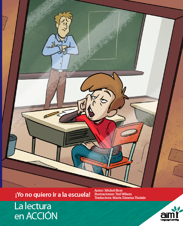 ¡Yo no quiero ir a la escuela! - Reader