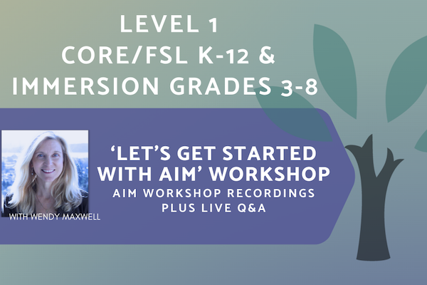 AIM French - Level 1 - Professional Development Workshop Series (Asynchronous + Live Q&A)