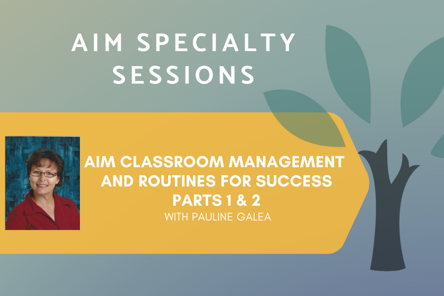 All Levels - Asynchronous 'On Demand' - AIM Classroom Management and Routines for Success